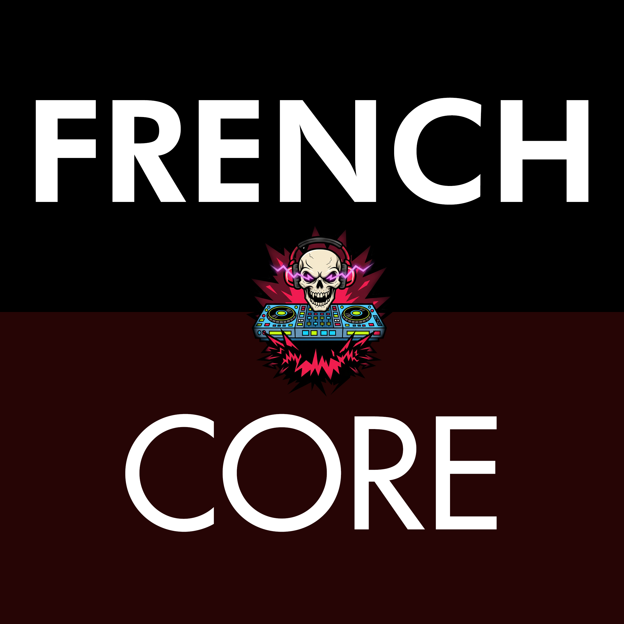 Logo * FRENCHCORE || Hardcore, Frenchcore, Uptempo, Hard Dance, Rave, Industrial, Speedcore, Bass, Extreme, Dark, Energy, Festival, Underground, Aggressive, Peak Time